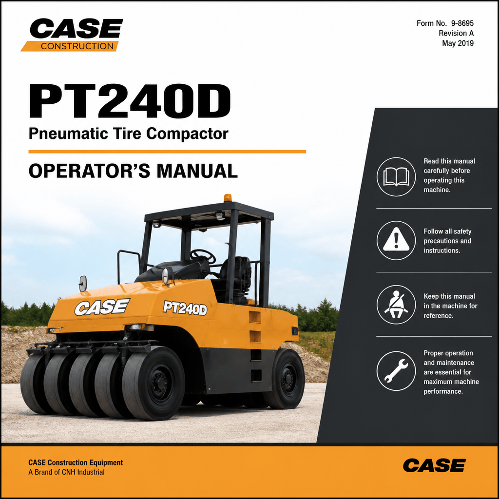 CASE PT240D Pneumatic Tire Compactor Operator’s Manual, Revision A, May 2019